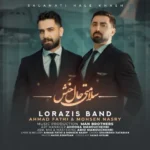 دانلود آهنگ احمد فتحی و محسن نصری (لرازیس بند) به نام سلامتی حال خش